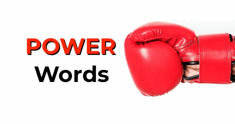 Use these Power Words to make Social Media & Marketing posts Stand Out