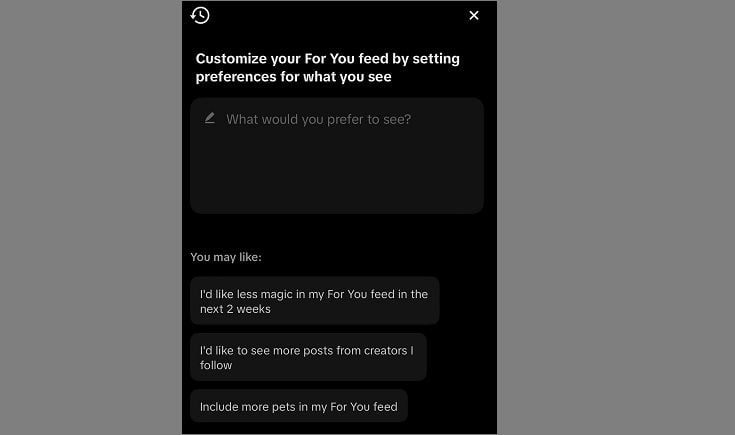 TikTok Adds New Conversational UI To Help Guide Its Algorithms